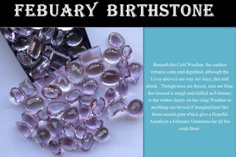 February Birthstone - Every Month has its own Gem!